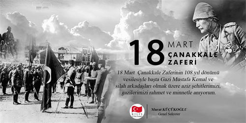 GENEL SEKRETERİMİZ SAYIN MURAT KÜÇÜKOĞLU'NUN 18 MART ÇANAKKALE ZAFERİ KUTLAMASI